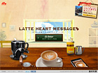 LATTE HEART MESSAGE -想いで描く、じんわりラテアート-